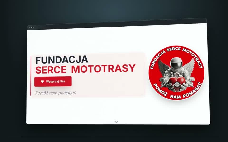 Podgląd projektu Fundacja Serce Mototrasy - Strona internetowa organizacji charytatywnej